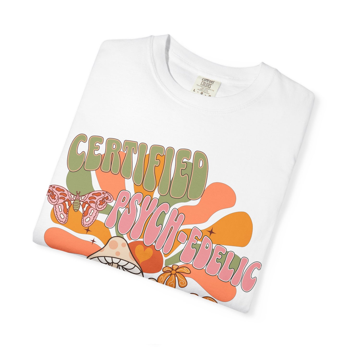 Comfort Colors Certified Psych-edelic Nurse T-shirt
