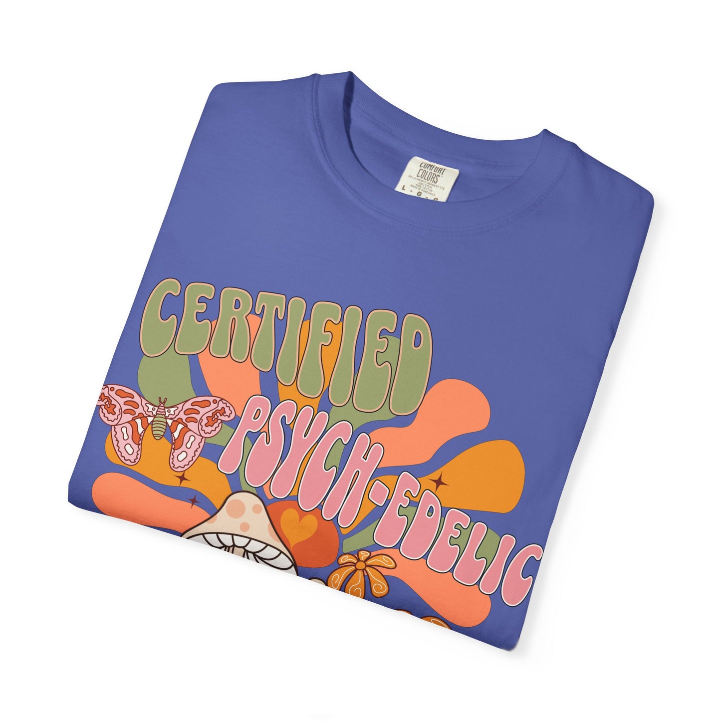 Comfort Colors Certified Psych-edelic Nurse T-shirt