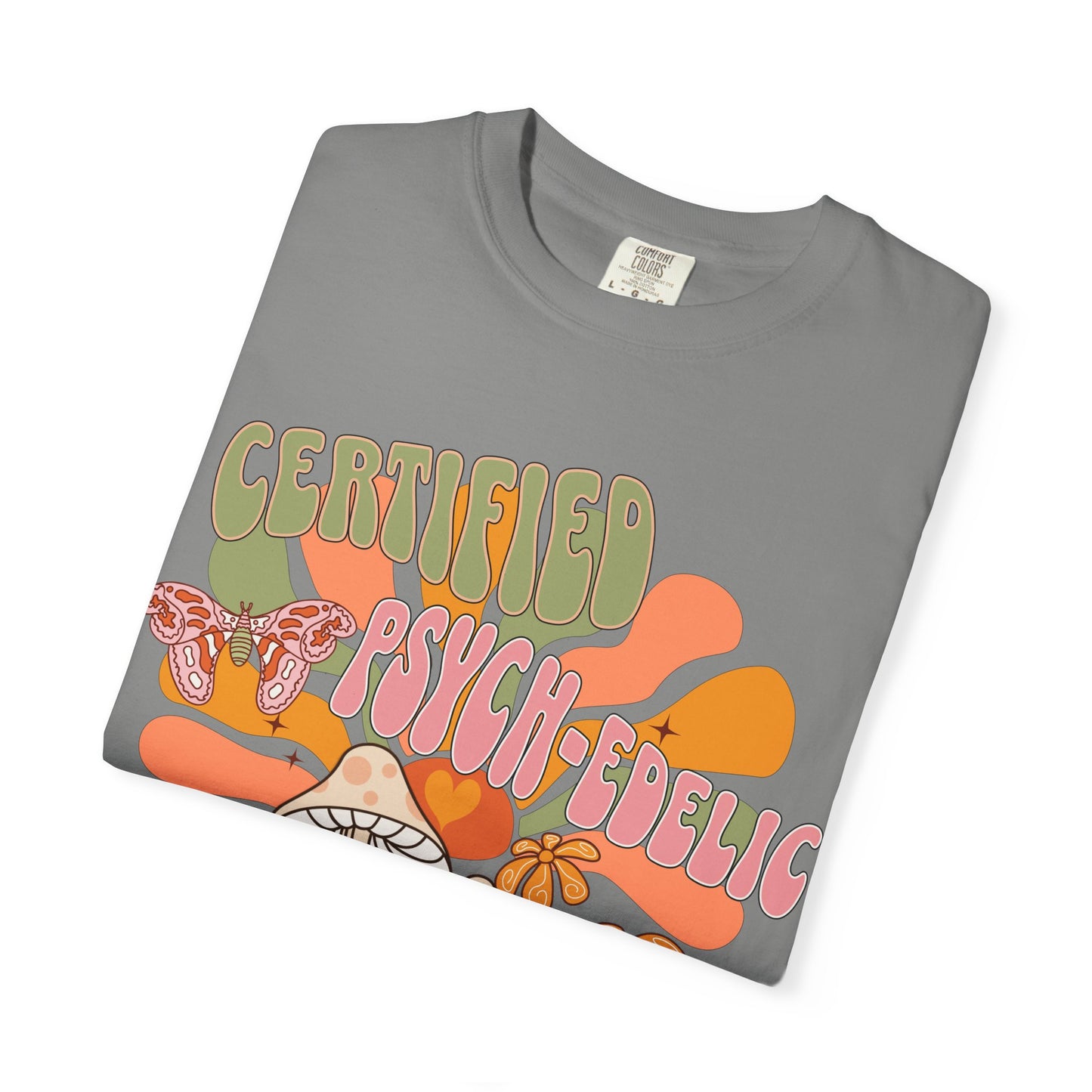 Comfort Colors Certified Psych-edelic Nurse T-shirt