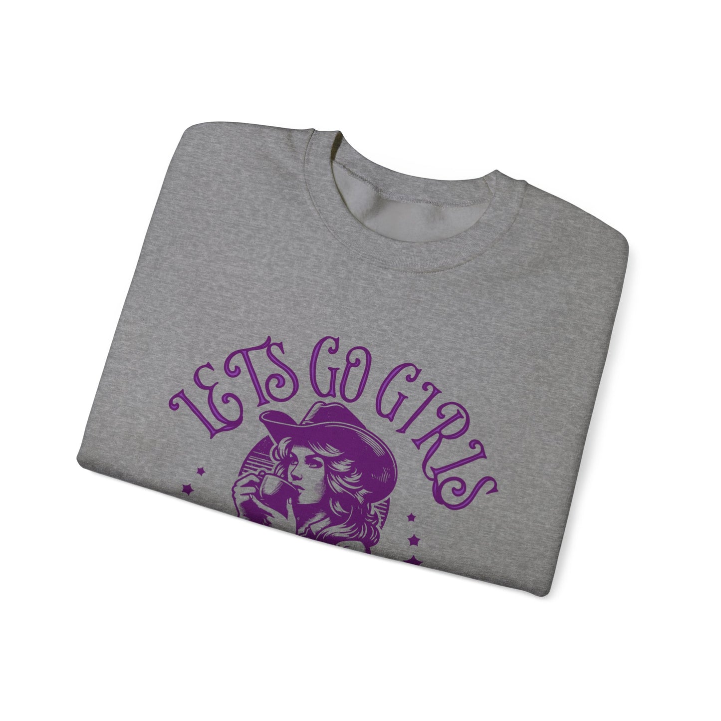 Lets Go Girls Crewneck Sweatshirt.