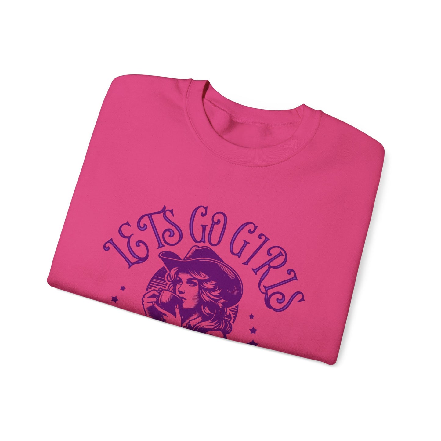 Lets Go Girls Crewneck Sweatshirt.