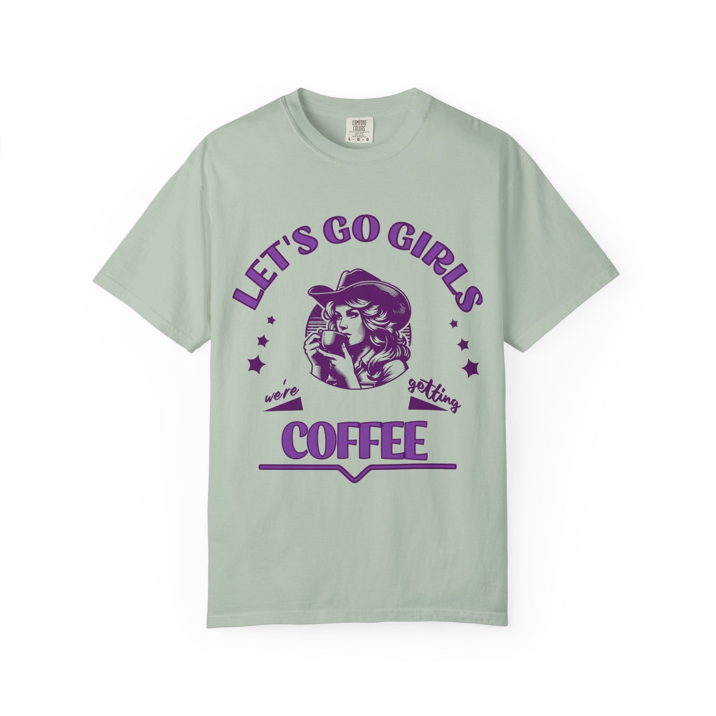 Let's Go Girls Comfort Color Tee