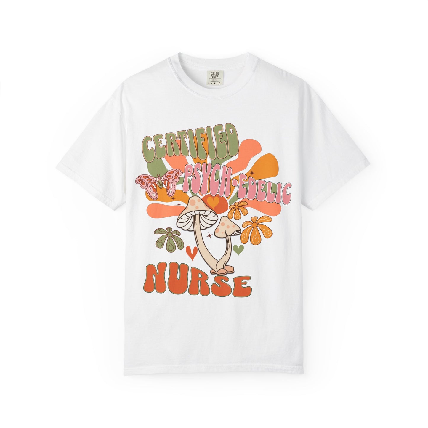 Comfort Colors Certified Psych-edelic Nurse T-shirt