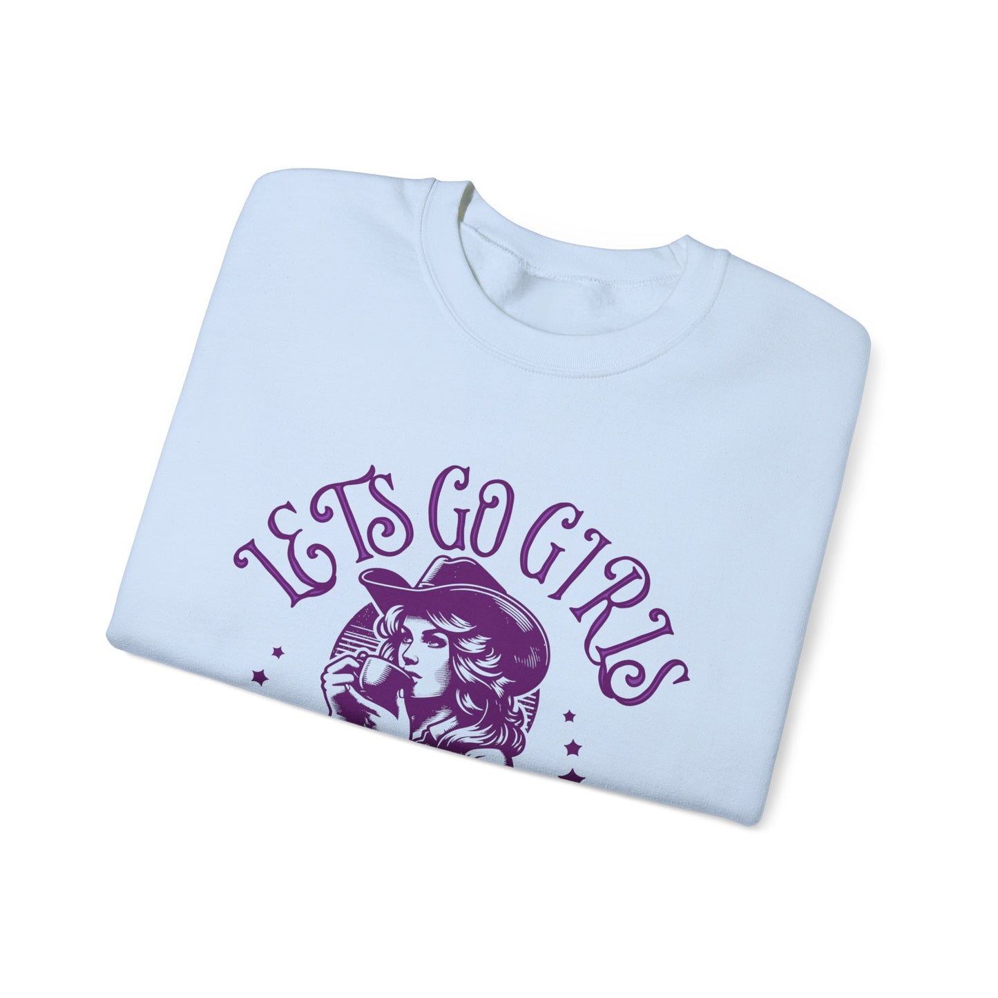 Lets Go Girls Crewneck Sweatshirt.