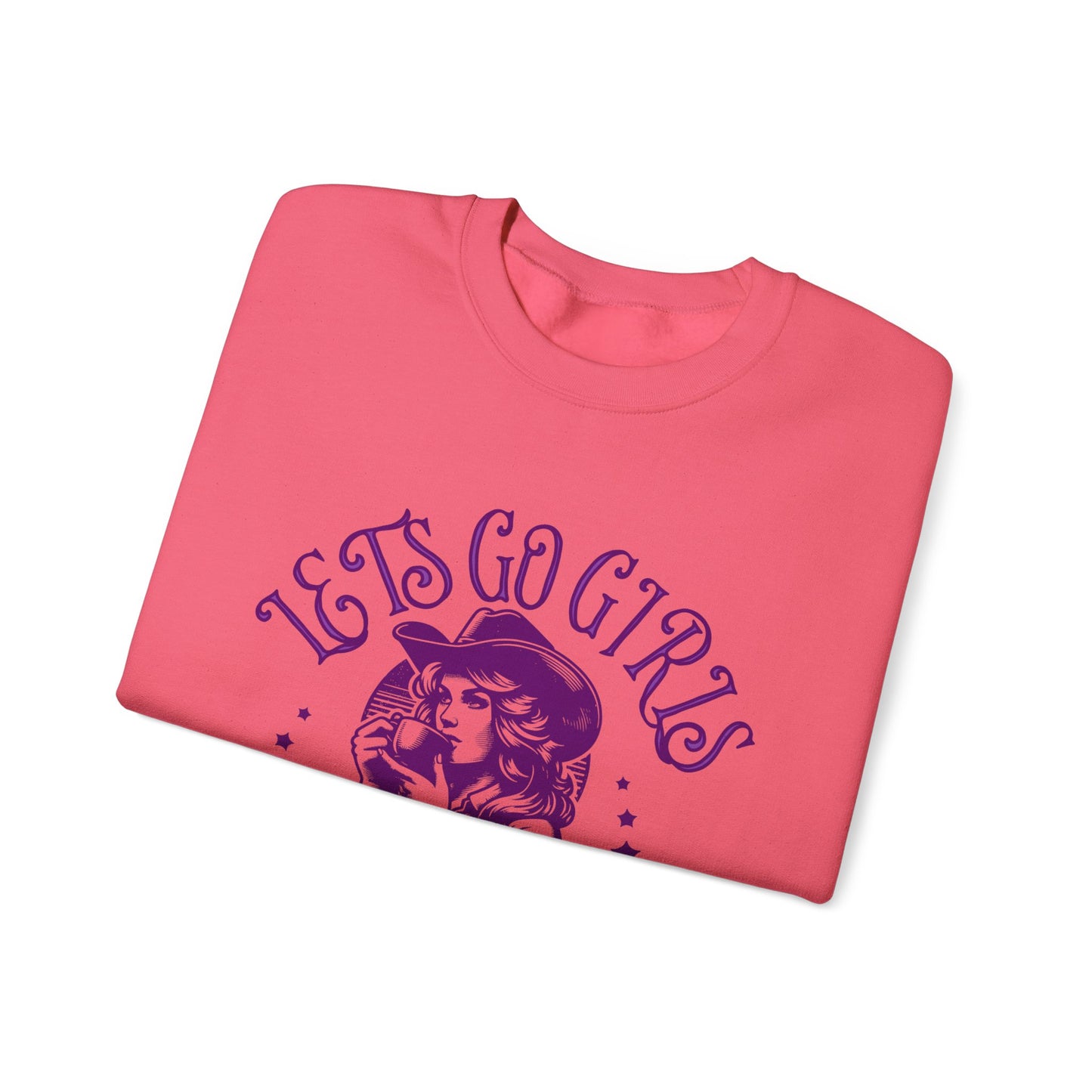 Lets Go Girls Crewneck Sweatshirt.