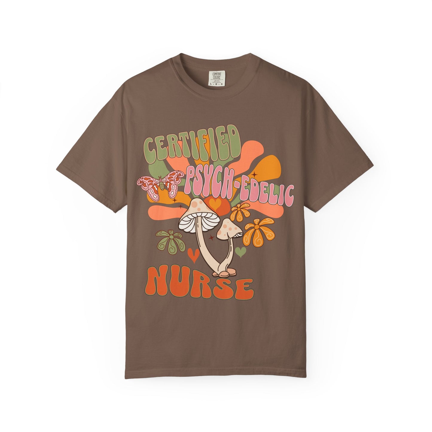 Comfort Colors Certified Psych-edelic Nurse T-shirt