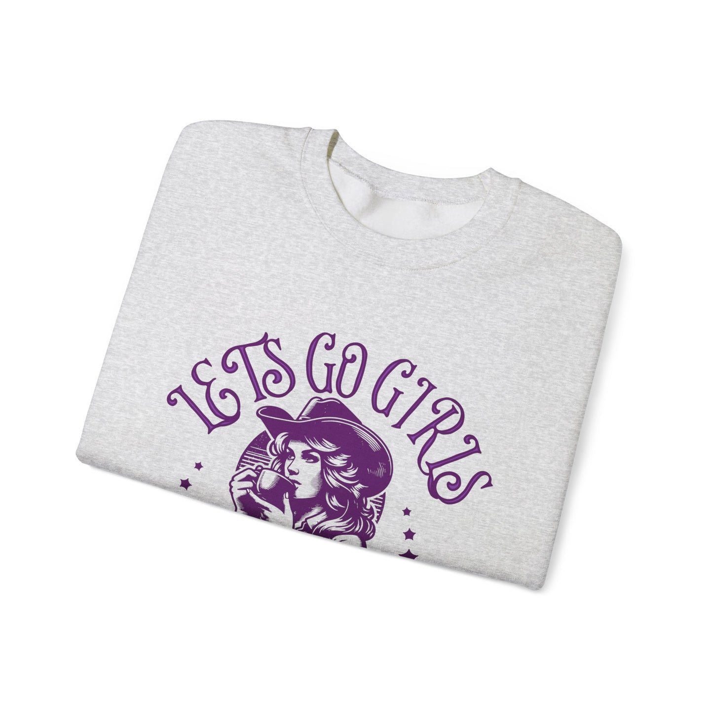 Lets Go Girls Crewneck Sweatshirt.