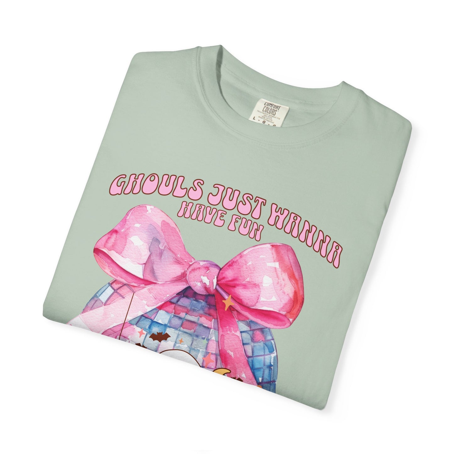 Comfort Colors Short sleeve Ghouls Just Wanna Have Fun.