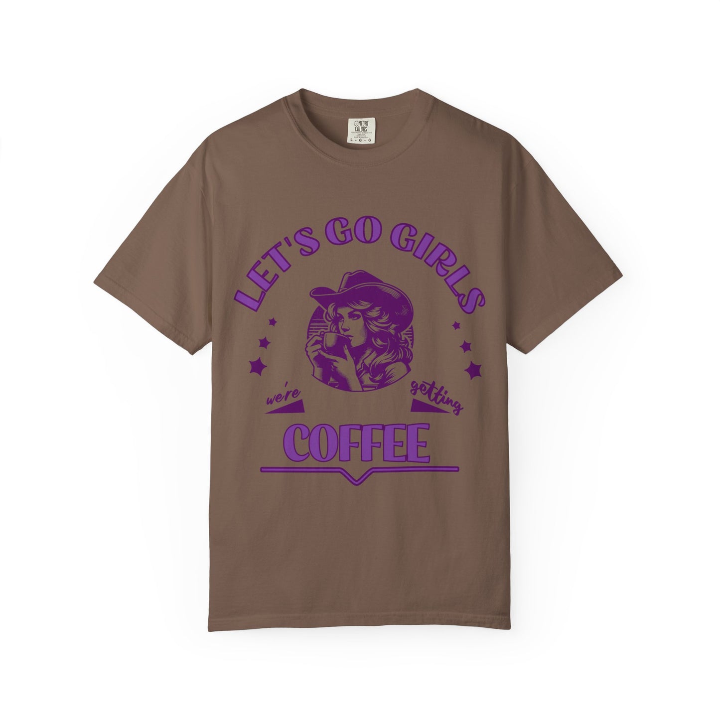 Let's Go Girls Comfort Color Tee